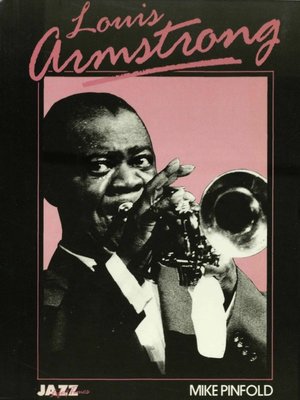 cover image of Louis Armstrong: His Life and Times